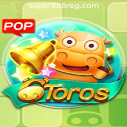 Exploring the Thrilling World of 6Toros at Super888 Casino