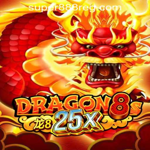 Exploring Dragon8s25x: A New Adventure in Super888 Casino